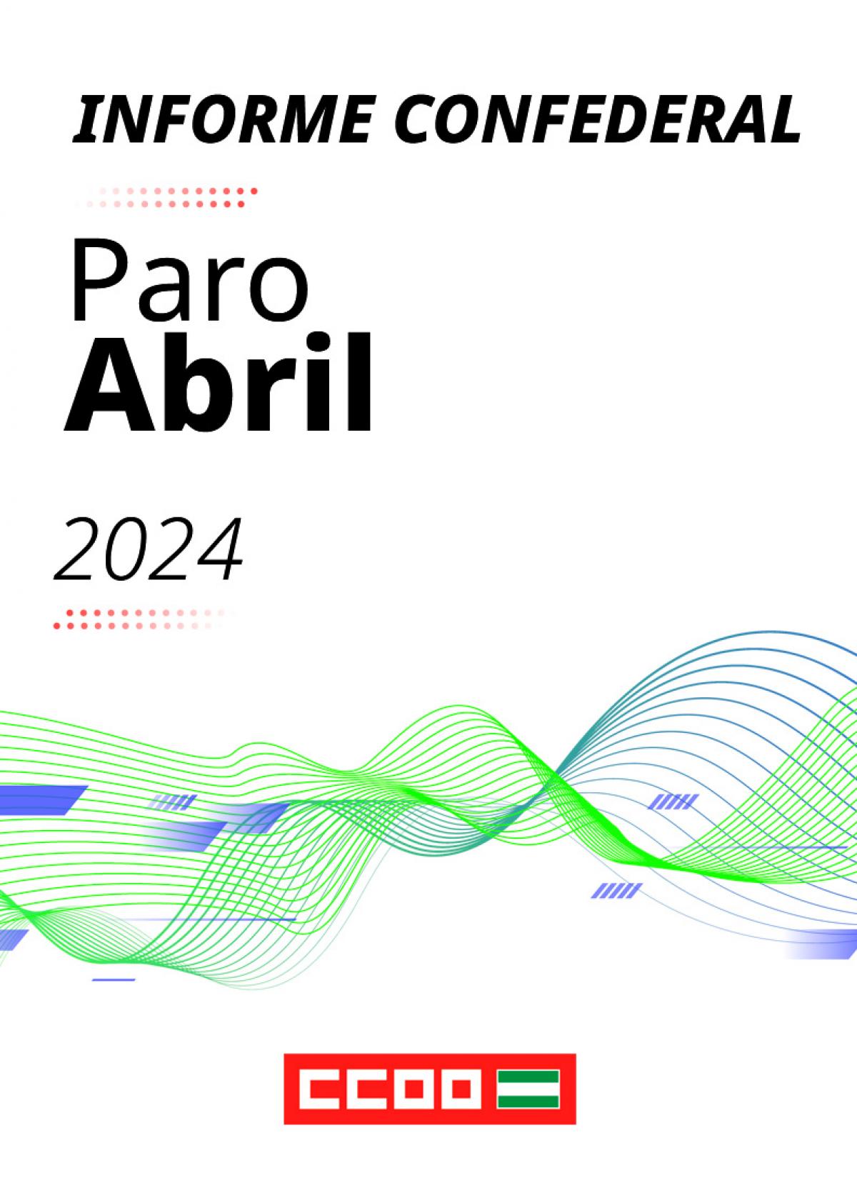 Informe Confederal paro abril 2024