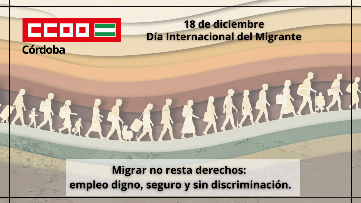 CCOO rechaza los mensajes de odio injustificados contra la población inmigrante.