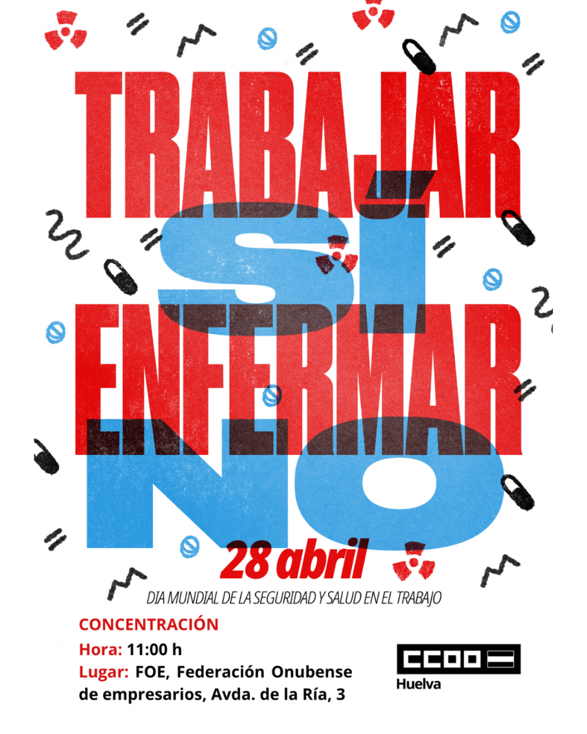 CCOO Huelva denuncia la insostenible siniestralidad laboral mortal y la actuación de las mutuas con motivo del Día Mundial de la Seguridad y la Salud en el Trabajo.