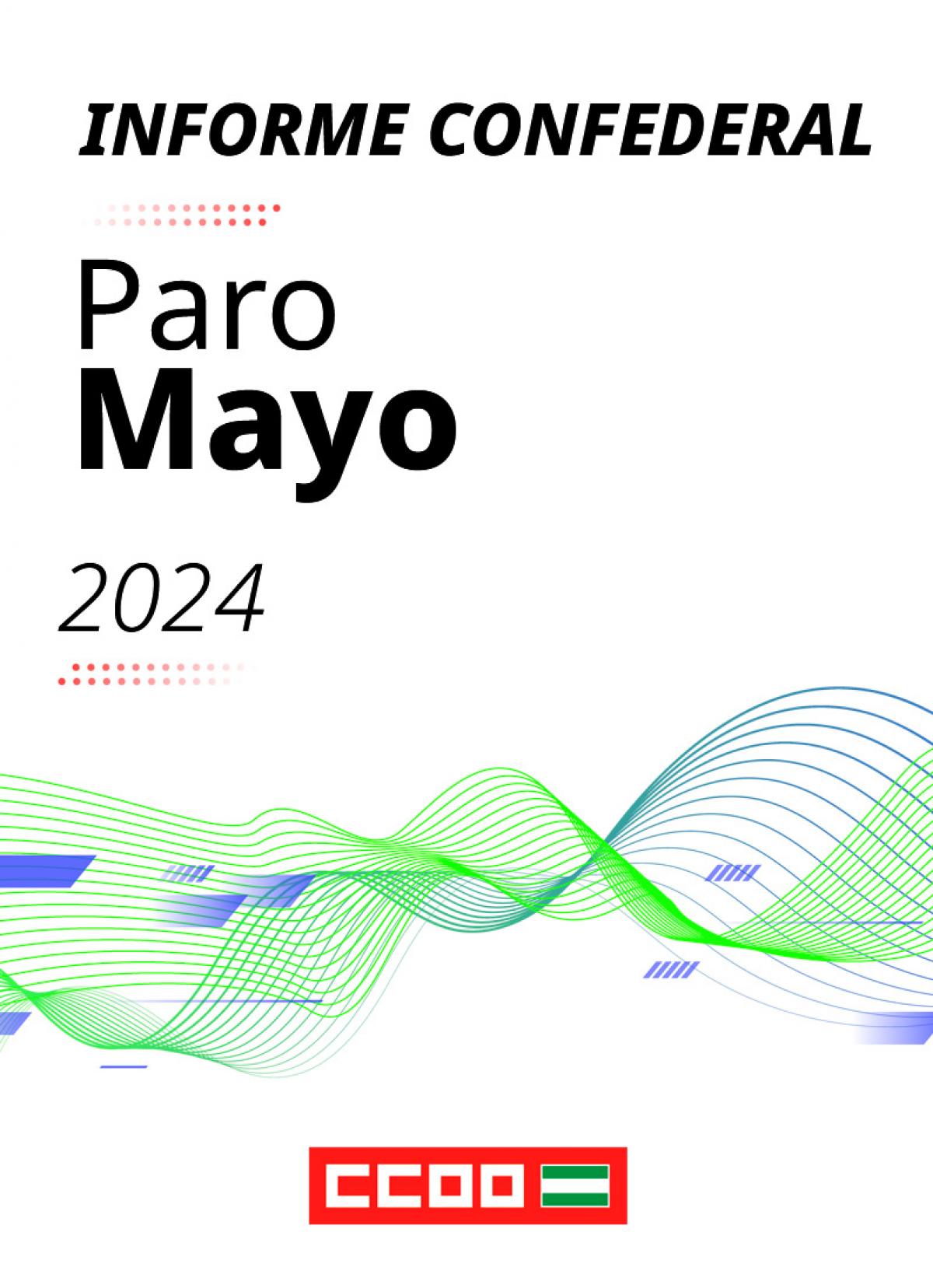 Informe Confederal paro mayo 2024