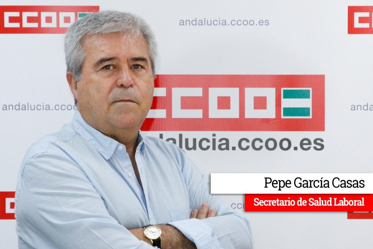 Pepe García Casas -  Secretario de Salud Laboral de CCOO Andalucía