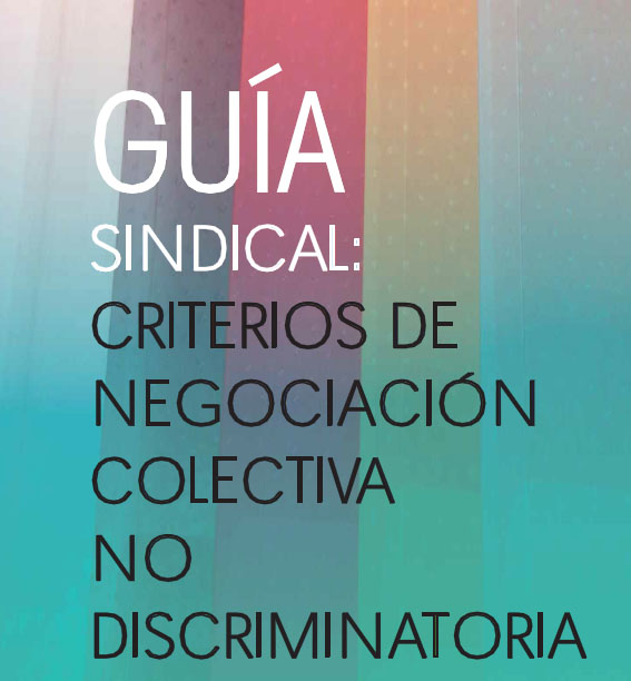 Guía sobre criterios de negociación colectiva no discriminatorios