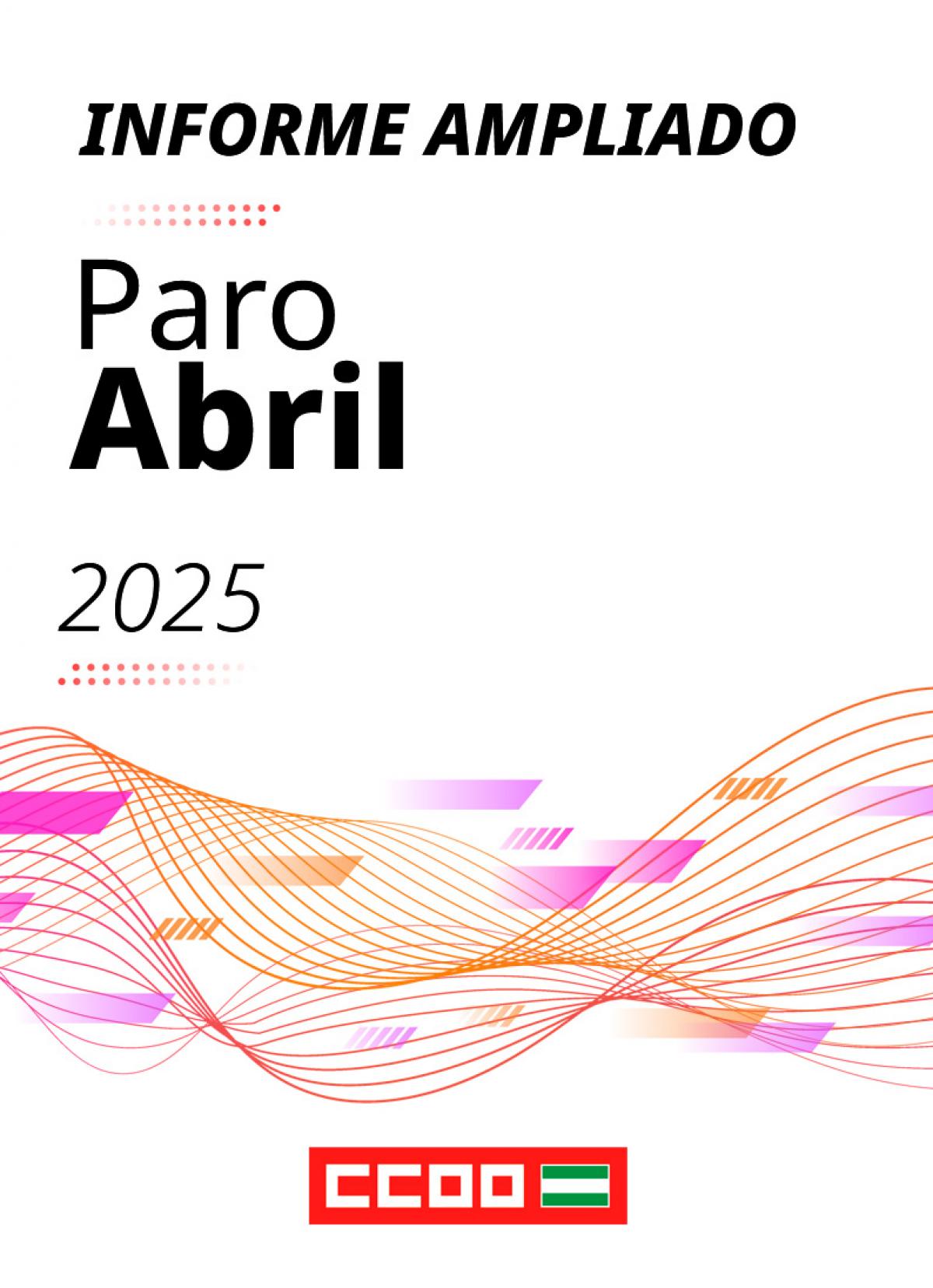Informe ampliado paro abril 2025