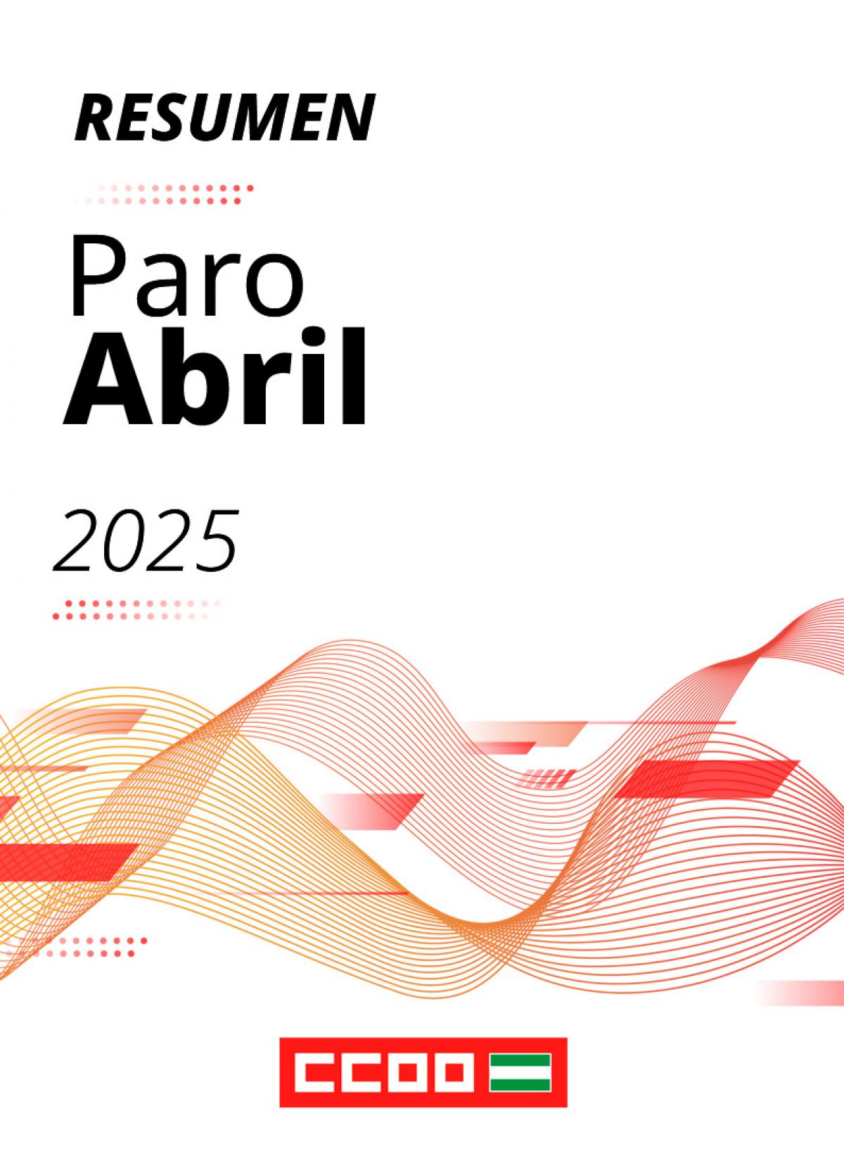 Resumen paro registrado abril 2025