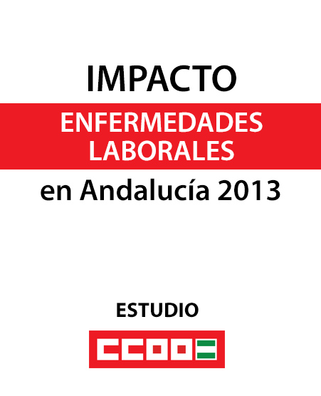 Impacto de las enfermedades profesionales en Andalucía 2013