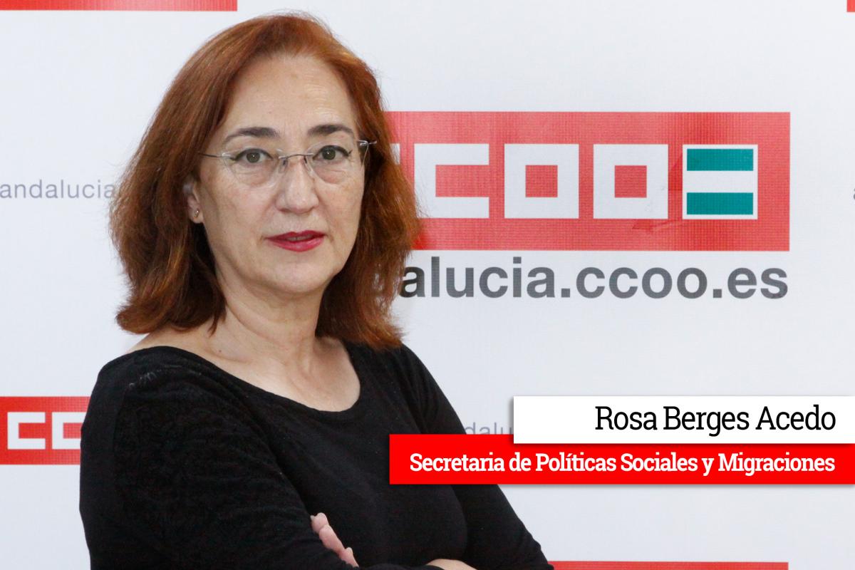 Rosa Berges Acedo - Secretaria de Políticas Sociales y Migraciones de CCOO Andalucía