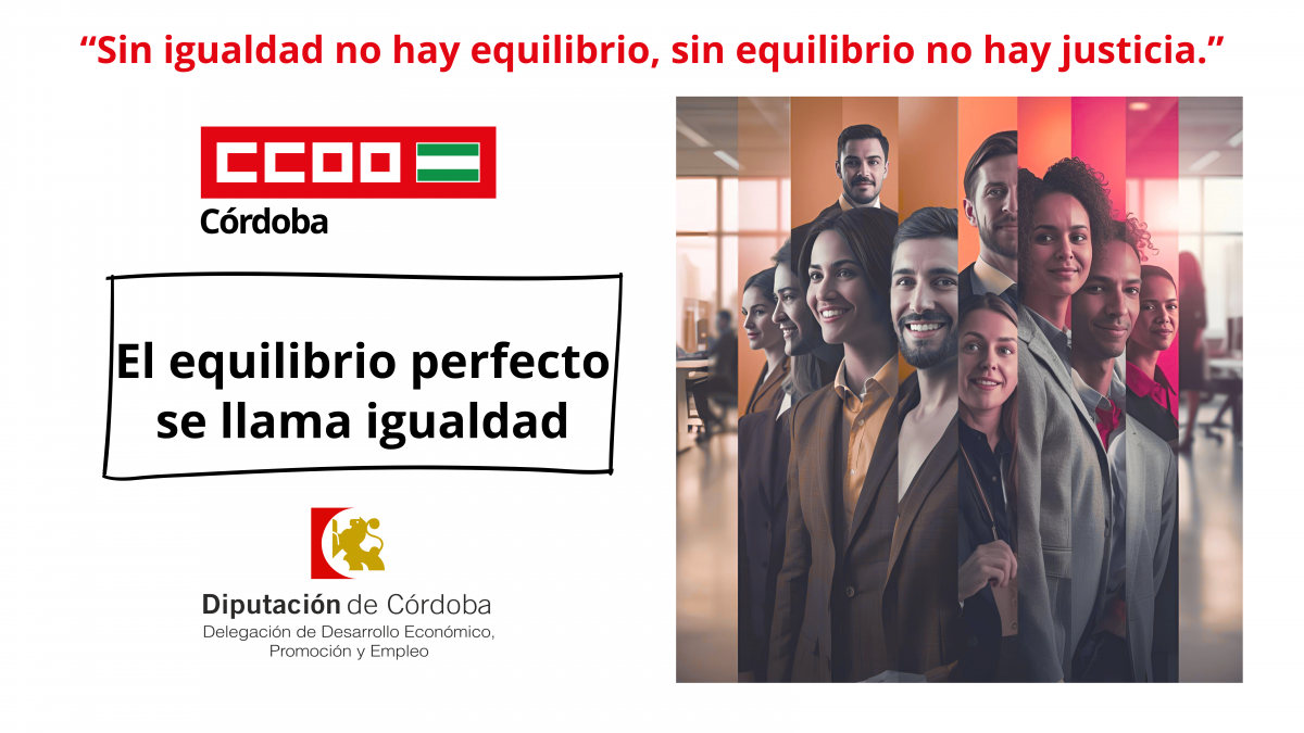 CCOO inicia una campaña para promover la igualdad real en todos los ámbitos de la vida.