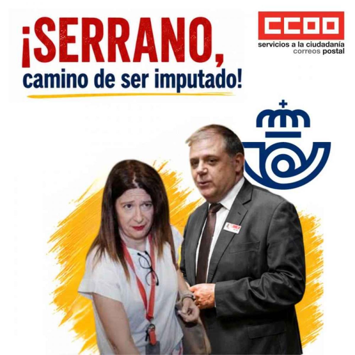 CCOO: "La investigación sobre Serrano confirma las denuncias en Correos que durante años el Gobierno desoyó”