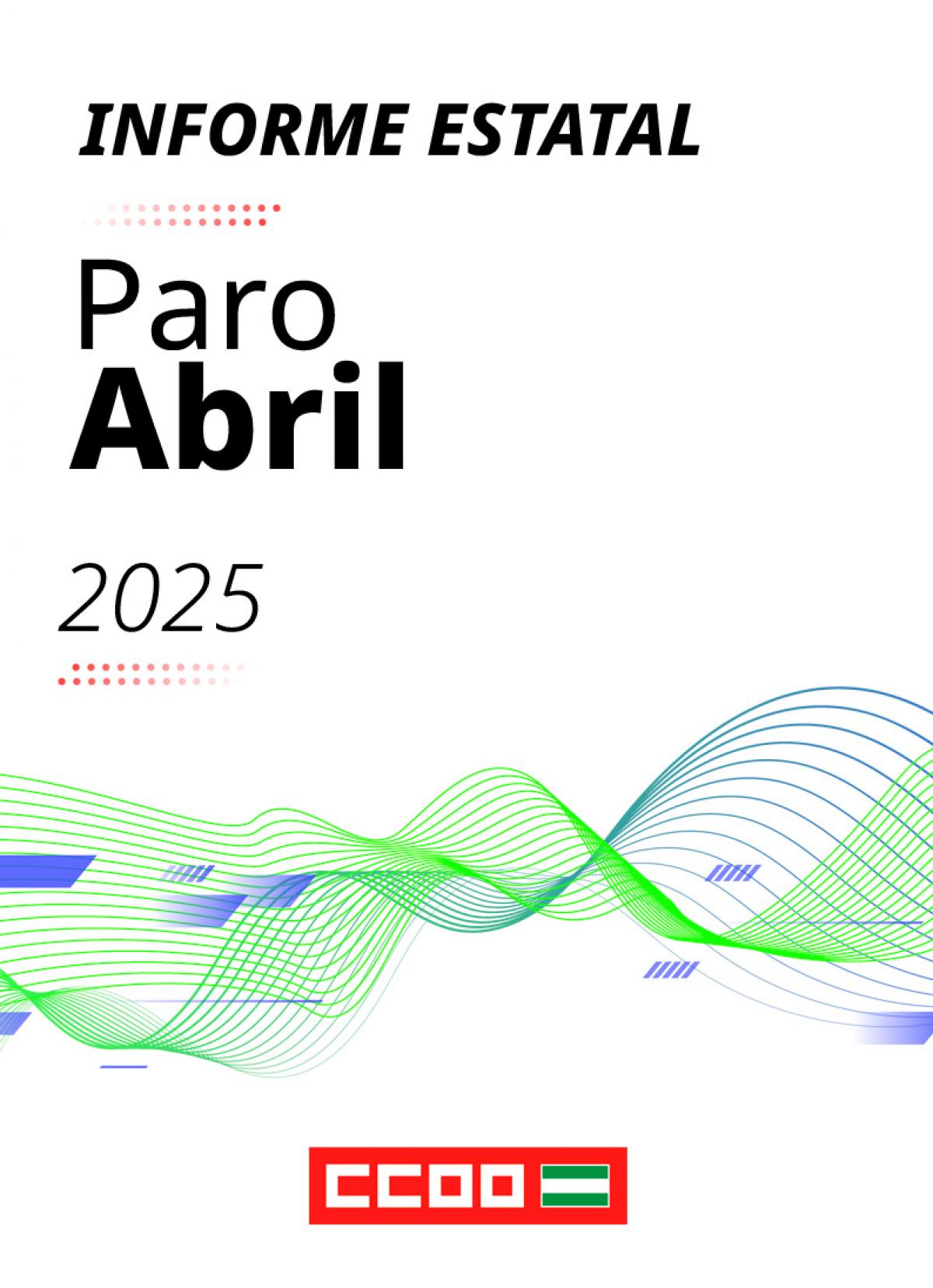 Informe Estatal paro abril 2025