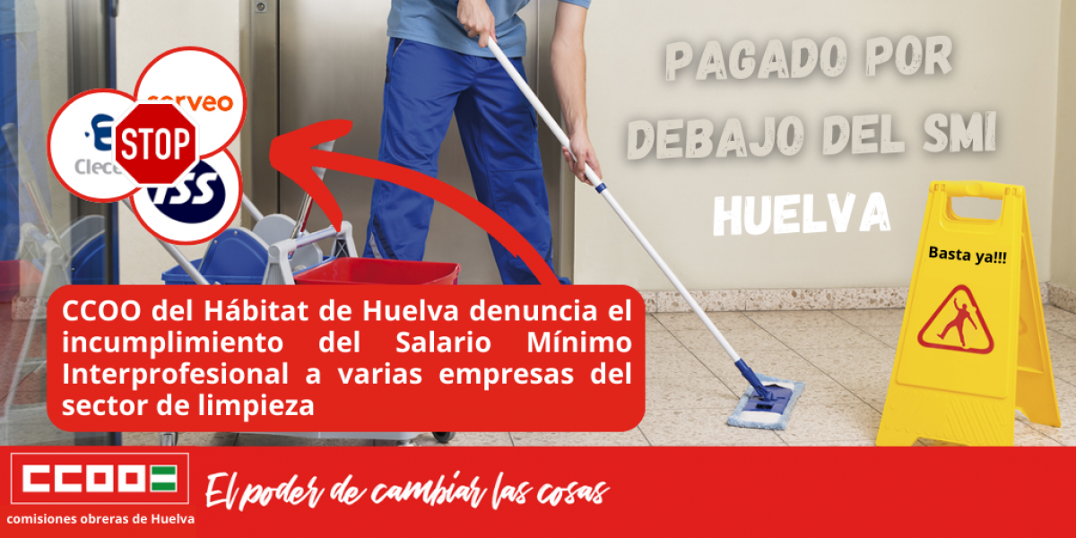 CCOO del Hbitat de Huelva denuncia el incumplimiento del Salario Mnimo Interprofesional a varias empresas del sector de limpieza