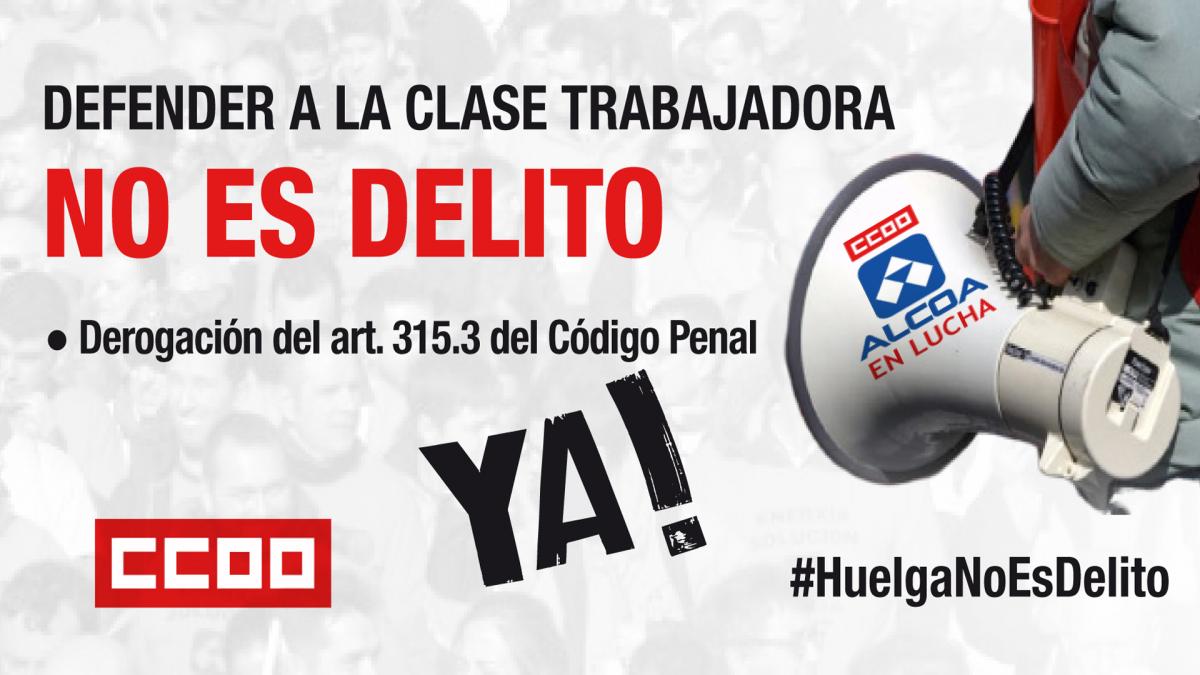 Exige reclama la derogacin del artculo 315.3 del Cdigo Penal